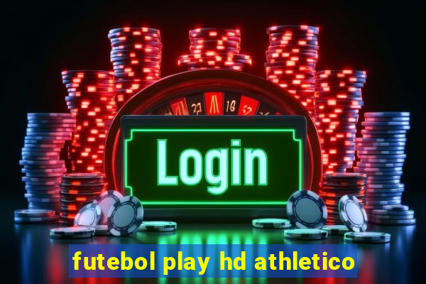 futebol play hd athletico